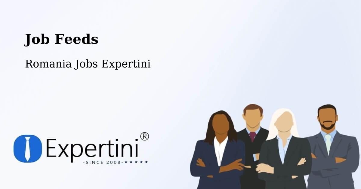 Job Listings Feed – Comuna Lazuri - Romania Jobs Expertini